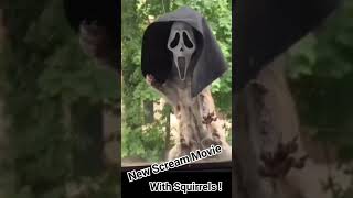 New Scream Movie Featuring Squirrels