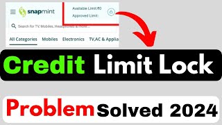 Snapmint Par Credit Limit Lock Kaise Hataye 2024 | How to Activate Credit Limit in Snapmint