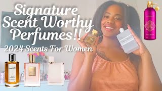 💋 Signature Scent Worthy Perfumes For Women! Must Have Feminine Fragrances For 2024 🌹