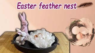 Easter Feather Nest | Spring Decor | Craft for Easter | Simply Chill