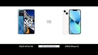 POCO X4 Pro 5G VS APPLE iPhone 13 | My Smart Choice