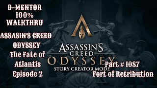 Assassin's Creed Odyssey 100% Walkthrough The Fate of Atlantis Episode 2 Fort of Retribution