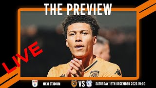 LIVE: The Preview 2023/24: Hull City vs Cardiff City: Championship Matchday 22