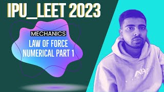 Mechanics for IPU LEET 2023| Chapter 2 | IPU LEET Mechanics | IPU LEET Course | IPU LEET 2023