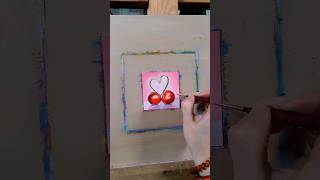 Two Hearts 💞 The month of love! ✌️ Cherry Heart Oil Painting 🍒 Tutorial 🎨 Alla Prima