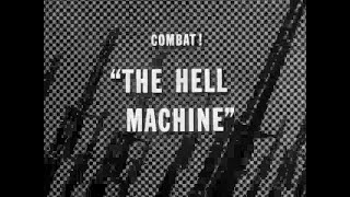 COMBAT!  s.3-ep.28 『戦車一台敵中を行く / The Hell Machine』