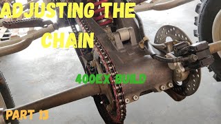 Chain Adjustments | 400ex Build [Part 13]