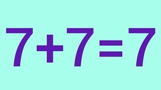 7+7=7 proved