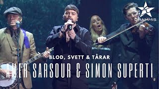 Amer Sarsour och Simon Superti - Blod, Svett & Tårar (Live Grammis 2024)