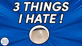 3 Things I HATE About My Apple AirTags | Apple AirTags Review | Featured Tech (2021)