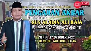 🔴LIVE Pengajian Akbar GUS ALADIN ft Cak YUDHA - ANDIK TB di Kemloko Blitar