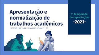 Capacitação: Apresentação e normalização de trabalhos acadêmicos