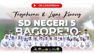 TASYAKURAN & LEPAS KENANG SD NEGERI 5 BAGOREJO SRONO TAHUN AJARAN 2023/2024