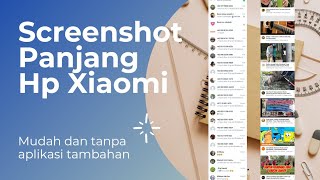 CARA SCREENSHOT PANJANG HP XIAOMI