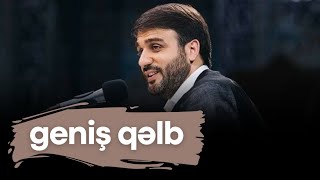 Hacı Ramil | Geniş qəlb