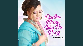 Dadha Bhera Ishq Da Roog