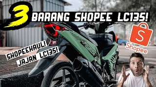 3 Barang Shopee Untuk LC135 Bajet RM50! Hensemkan LC135! Nok Kea Susano! Mat Kimia! CNC Padu!