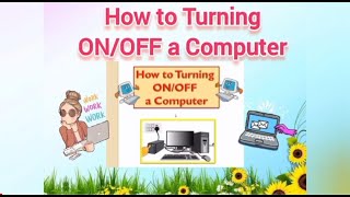 How to Turning ON /OFF a computer| Windows 7|💻