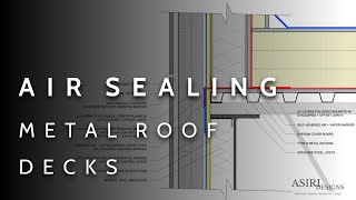 Air Sealing Metal Roof Decks