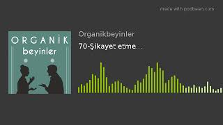 70-Şikayet etme...