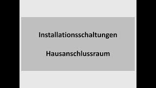 LF2: 9 - Der Hausanschlussraum