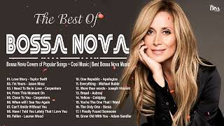 Most Bossa Nova Songs 2024 Playlist - Best Bossa Nova Music - Bossa Nova Covers 2024