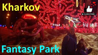 Walk along the "Fantasy Park" in Kharkov.