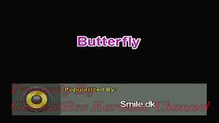 Butterfly - Smile.dk (Karaoke)