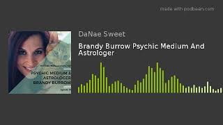 Brandy Burrow Psychic Medium And Astrologer