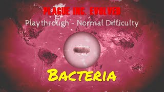 Plague Inc. Evolved: Bacteria (Normal Difficulty)