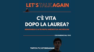 Let's Talk Again - Memorabilia e altri inutili aneddoti da archeologo