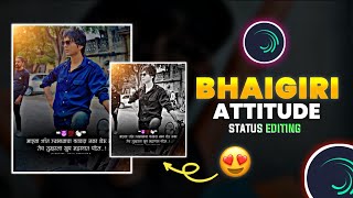 Bhaigiri Attitude Status Editing Alight Motion || Attitude Status Video Editing || Patil Creation ||