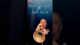 Bach Strad XXL bore V Bach ML bore #trumpet