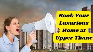 Luxurious Flat at Lodha Upper Thane||Contact:8805549747