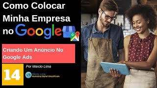 Como Colocar Minha Empresa No Google | Aula 14