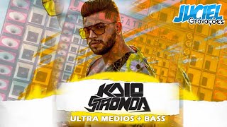 KAIO STRONDA [ ULTRA MEDIOS + BASS ] @JucielGravações