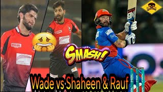 Mathew Wade vs Shaheen & Rauf | Wade smash boundaries ||Cricket World