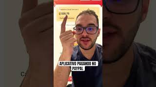 APLICATIVO PAGANDO NO PAYPAL - GANHAR DINHEIRO NO PAYPAL