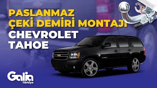 Chevrolet Tahoe Çeki Demiri Montajı