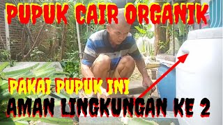 PUPUK CAIR ORGANIK (POC) BUATAN ABAH NENEK