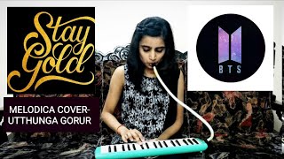 BTS(방탄소년단)'STAY GOLD'- Melodica Cover- Utthunga Gorur