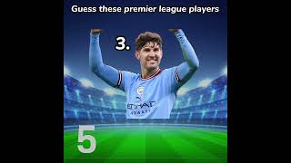 Guess these players premier league players