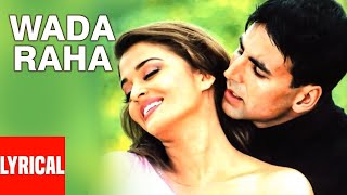 Wada Raha |Khakee Movie All Songs | Amitabh Bachchan | Akshay Kumar | Ajay Devgan Song |Bollywood 4k