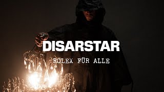 DISARSTAR - ROLEX FÜR ALLE (Official Video)