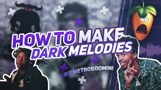 How To Make DARK Melodies Like Metro Boomin | Fl Studio 20 Tutorial