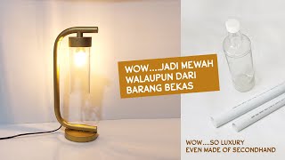 Ide dari Botol Kaca dan Pipa PVC - Lampu Meja dari Botol Kaca dan Pipa PVC Bekas