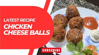 Chicken Cheese Balls | Latest Recipe #trending