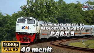 [Kompilasi]Kereta Api Di Petak Stasiun Kroya Tahun 2023 || #part5