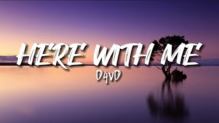 D4vd - Here With Me (Lyrics)