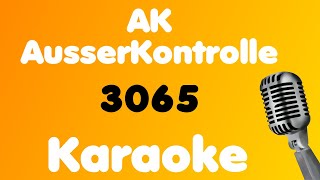 AK AusserKontrolle • 3065 • Karaoke